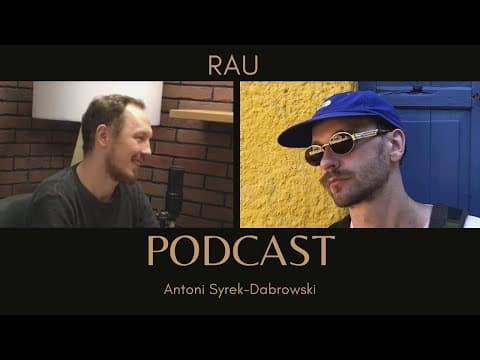 RAU - odc 8 [Antoni Syrek-Dąbrowski PODCAST]