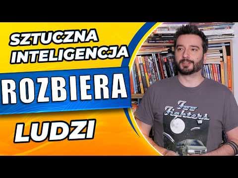 Sztuczna Inteligencja rozbiera ludzi | NEWSY BEZ WIRUSA | Karol Modzelewski