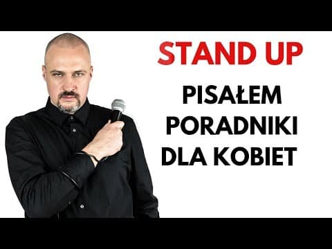 STAND UP | Pisałem Poradniki Dla Kobiet | Tomasz Biskup