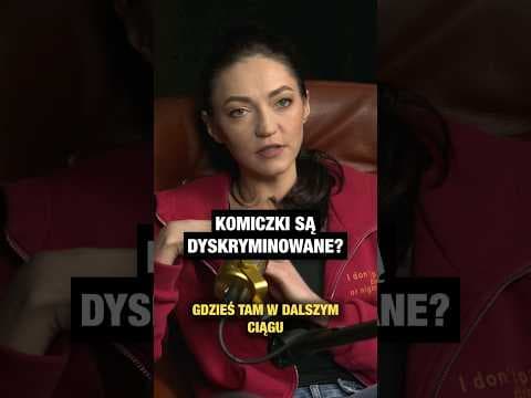 Komiczki są dyskryminowane? @olkaszczesniak
