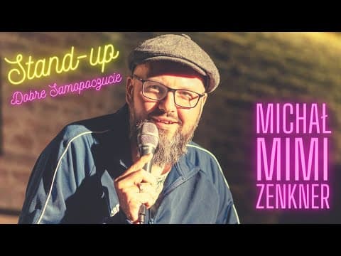 Michał "Mimi" Zenkner - "Dobre Samopoczucie"| Stand-up| 2023