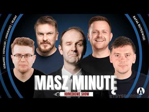 MASZ MINUTĘ S3E7 - Rafał Rutkowski, Rejent, Minkiewicz, Kowalski, Sobaniec