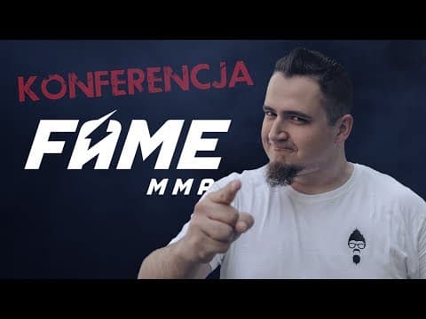 II KONFERENCJA FAME MMA 5 | MINIRELACJA