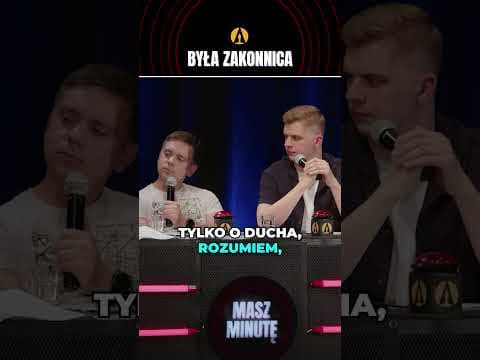 BYŁA ZAKONNICA (MASZ MINUTĘ)