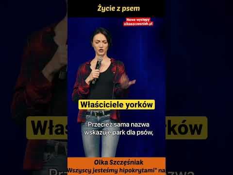 Właściciele Yorków - „Wszyscy jesteśmy hipokrytami”