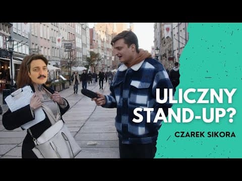 ULICZNY STAND-UP? | Czas na dziennikarza! | Czarek Sikora