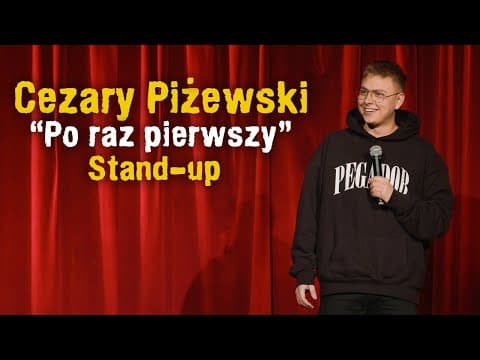 Cezary Piżewski "Po raz pierwszy" - Stand-up 2023