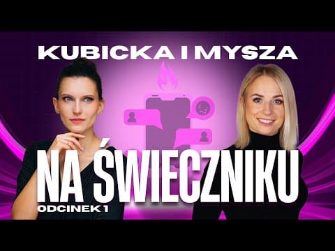 KUBICKA i MYSZA - Na świeczniku | odcinek 1| - Brat i siostra, kebab i kura