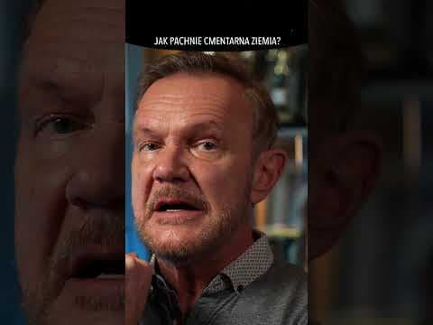 JAK PACHNIE CMENTARNA ZIEMIA?