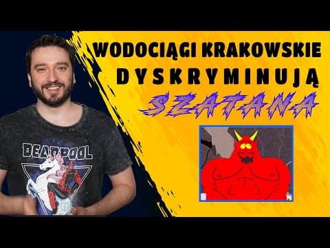 Wodociągi Krakowskie dyskryminują Szatana | NEWSY BEZ WIR*SA | Karol Modzelewski