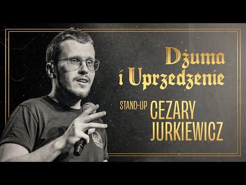 Cezary Jurkiewicz - Dżuma i uprzedzenie | Stand-up Polska