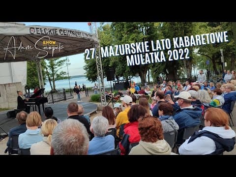 Adam Snopek Show przy fortepianie I Mazurskie Lato Kabaretowe MULATKA 2022 I Ełckie Centrum Kultury