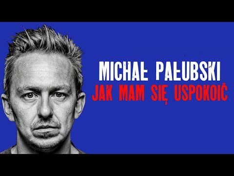 MICHAŁ PAŁUBSKI - Jak mam się uspokoić (Stand-Up) (2021)