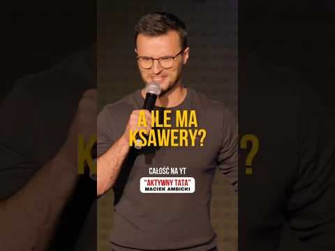 A ile ma Ksawery? Maciek Ambicki Stand-up 2025