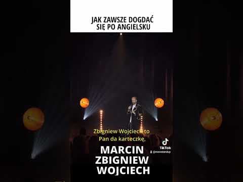 Jak dogadać się w Anglii stand-up Marcin Zbigniew Wojciech