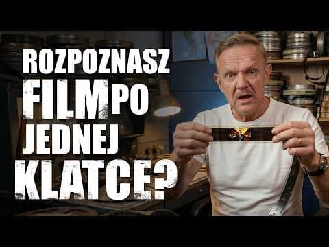 ROZPOZNASZ FILM PO JEDNEJ KLATCE?