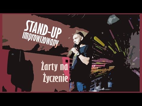 Luźna pogadanka cz.3 czyli stand-up improwizowany [Bum Bum Mniam Mniam]