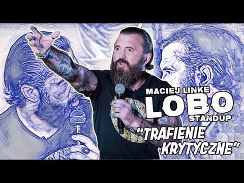 Maciej Lobo Linke - Trafienie Krytyczne | StandUp | 2019