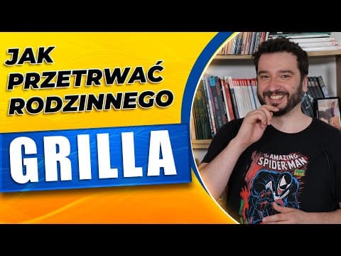 Jak przetrwać rodzinnego grilla | NEWSY BEZ WIRUSA | Karol Modzelewski