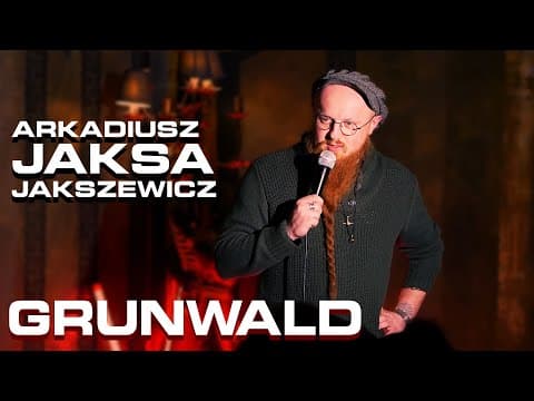 Arkadiusz JAKSA Jakszewicz - GRUNWALD | prawdziwa historia | stand-up 2023