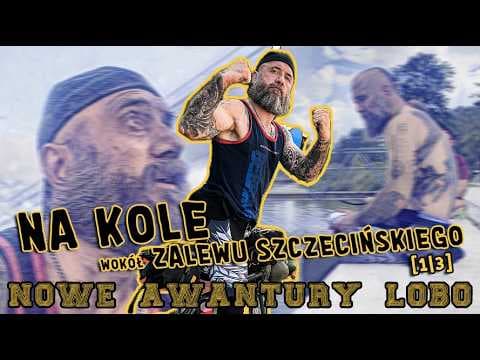 [1/3] NA KOLE wokół ZALEWU SZCZECiŃSKiEGO: szutr, wrak i plaża na końcu drogi | NOWE AWANTURY LOBO
