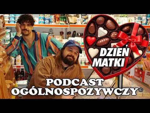 koncept bombonierkowy i prawda o ptasim mleczku I Podcast Ogólnospożywczy: Czekoladki na Dzień Matki
