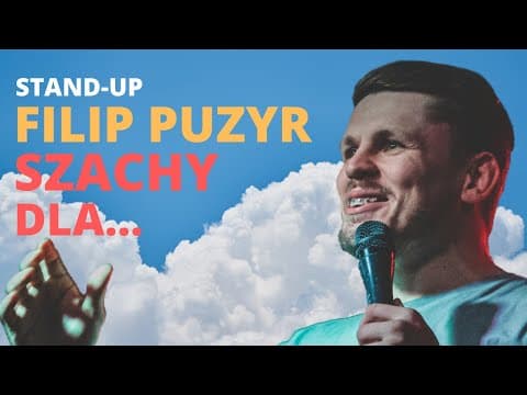 FILIP PUZYR - Szachy dla... | stand-up | (całe nagranie) (2023)
