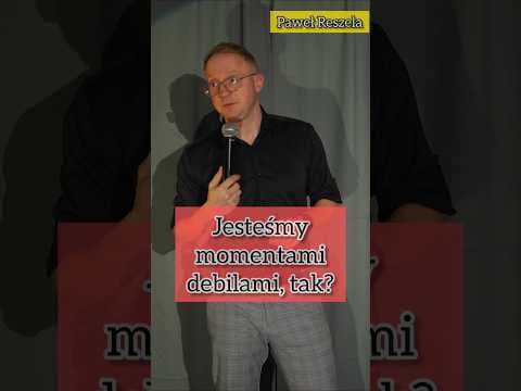 Faceci są debilami?