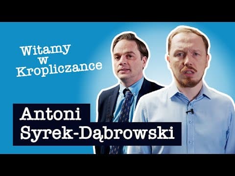 Antoni Syrek-Dąbrowski - Witamy w Kropliczance | THE OFFICE PL