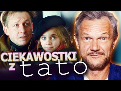 CIEKAWOSTKI Z FILMU TATO