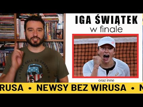 Iga Świątek w finale | NEWSY BEZ WIRUSA | Karol Modzelewski