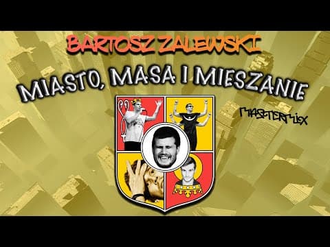 Bartosz Zalewski Stand-up Mastermixx vol. 6. - Miasto, Masa i Mieszanie