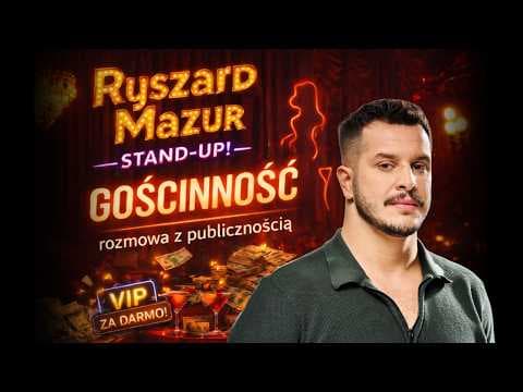 Ryszard Mazur- Rozmowa z publicznością "Gościnność" Stand-up | Impro | Crowdwork 2026