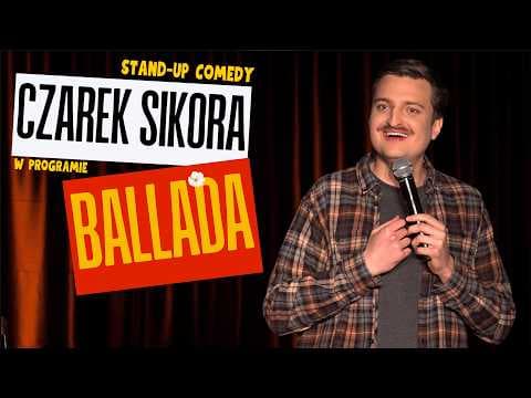 CZAREK SIKORA I NOWY STAND-UP 2025 I ''Ballada"