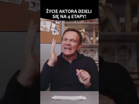 ŻYCIE AKTORA DZIELI SIĘ NA 4 ETAPY!