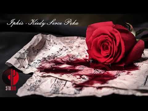 Ipkis - Kiedy Serce Pęka [Audio 2019]