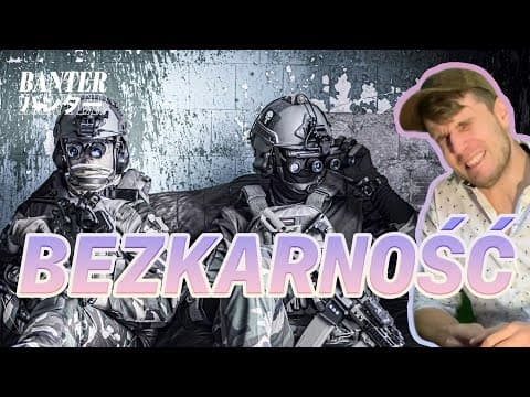 BanterBanter vol.72 - Samotny? Biały? Załóż własną milicję!
