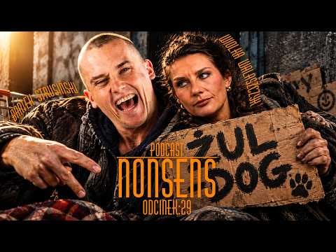 Podcast Nonsens | odc. 29 - „ŻUL-DOG” | Walaszczyk i Strusiński