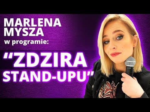 MARLENA MYSZA - "Zdzira stand-upu" (całe nagranie) (2023) (Stand-Up)