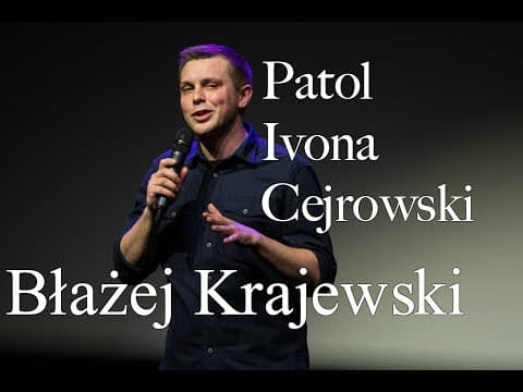 Błażej Krajewski - Patol, Ivona, Cejrowski