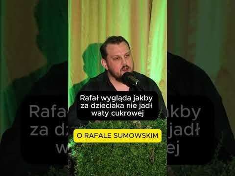 RAFAŁ SUMOWSKI
