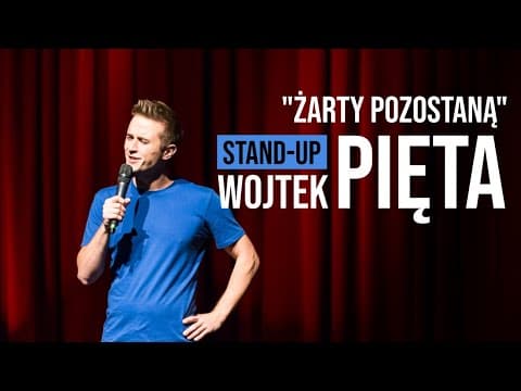 ŻARTY POZOSTANĄ - Wojtek Pięta (Stand-Up) (całe nagranie)