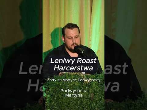 Leniwy Roast Harcerstwa - żarty na Martynę Podwysocką