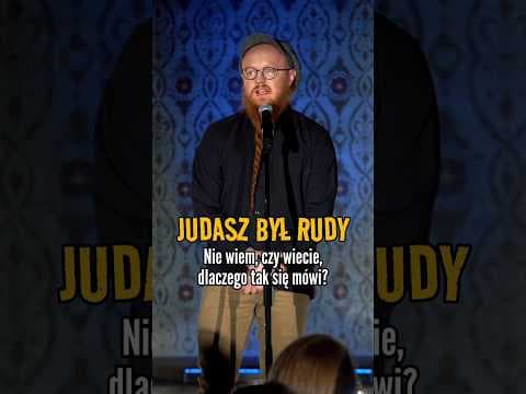 JUDASZ BYŁ RUDY | Jaksa
