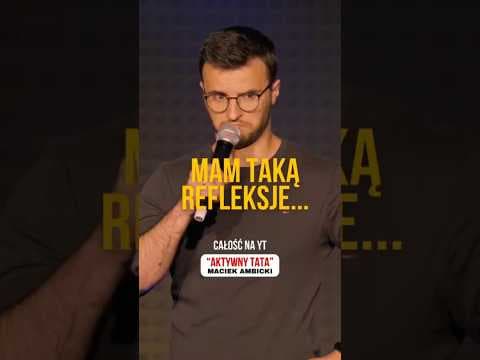 Mam taką refleksje... | Maciek Ambicki Stand-up 2025