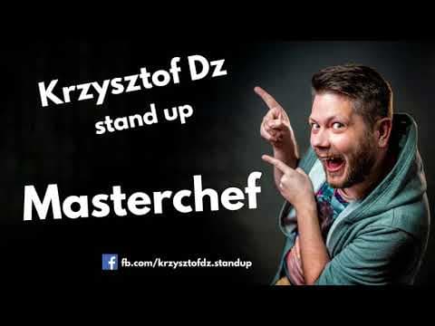 Krzysztof Dz Stand up | Mastechef