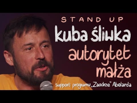 Stand-up - Kuba Śliwka - Autorytet Małża
