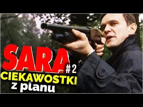 SARA - CIEKAWOSTKI Z PLANU