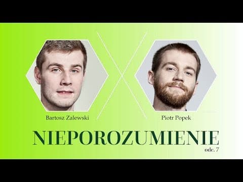 Nieporozumienie vol. 7: Piotr Popek