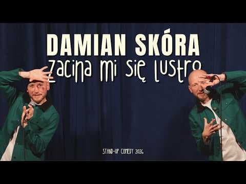 Damian Skóra - Zacina mi się lustro | stand-up 2026